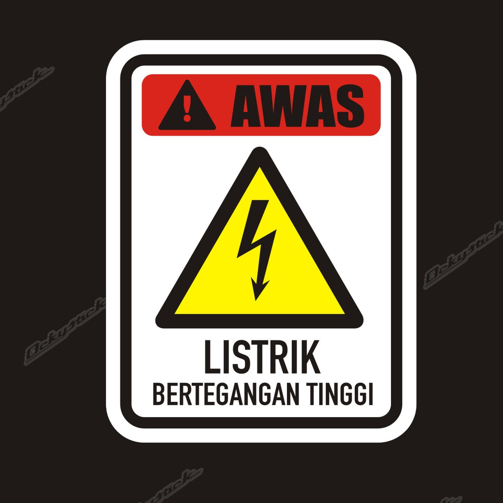 

cutting sticker AWAS LISTRIK BERTEGANGAN TINGGI stiker rambu sign sticker