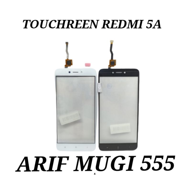 TOUCHSREEN TS LAYAR SENTUH XIAOMI REDMI 5A ORIGINAL