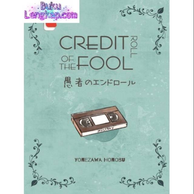 Hyouka 2 : Credit Roll Of The Fool
Original