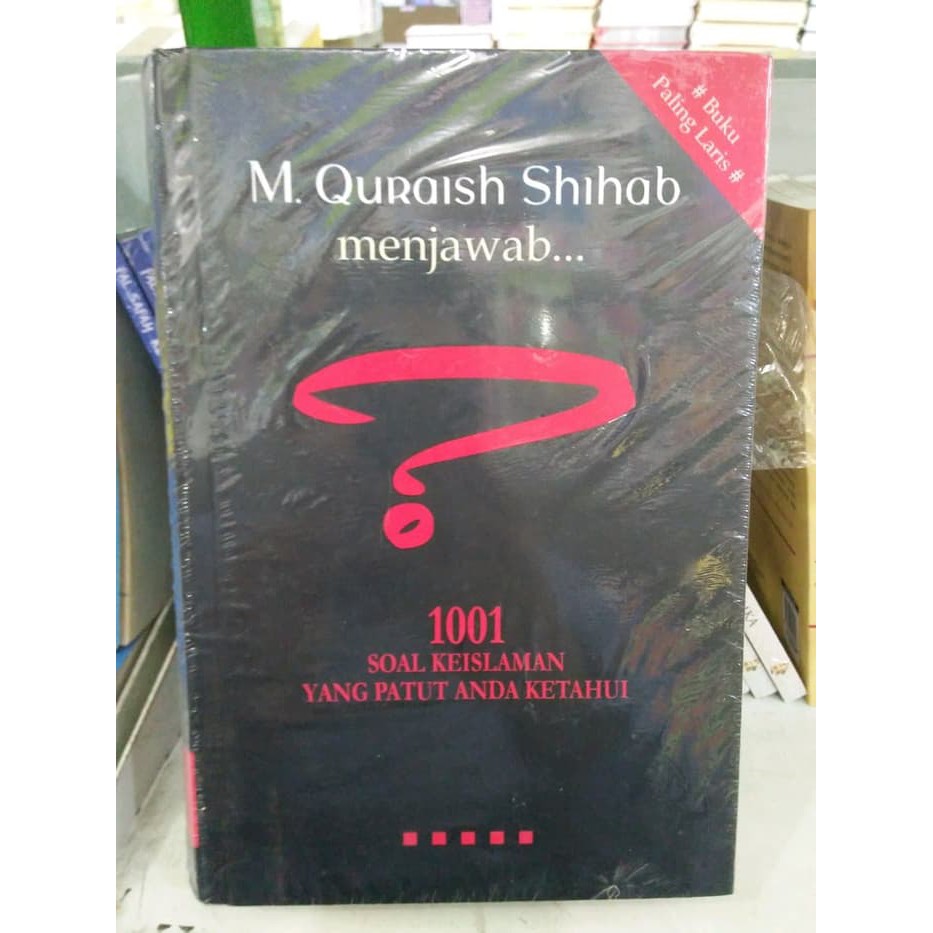 Muhammad Quraish Shihab Menjawab 1001 Soal Keislaman