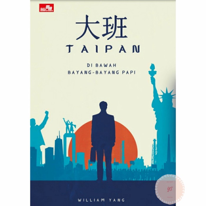 

MUST HAVE!! TAIPAN: DIBAWAH BAYANG -BAYANG PAPI BUKU 2 WILIAM YANG TERLARIS