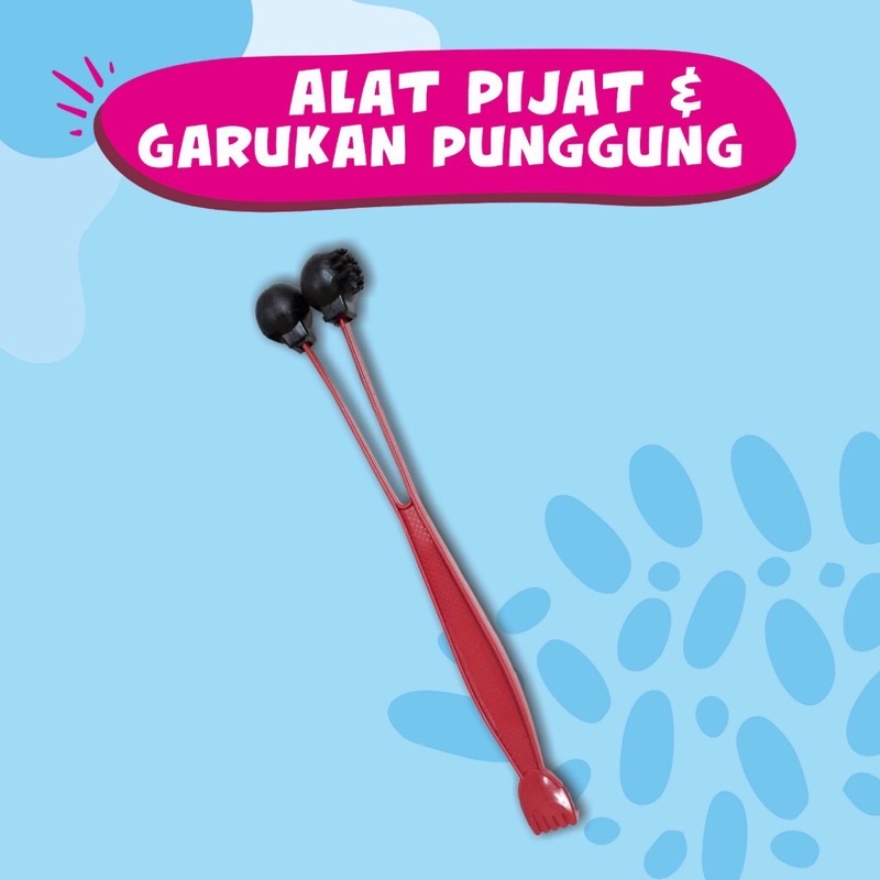 ALAT PIJAT DAN GARUKAN PUNGGUNG