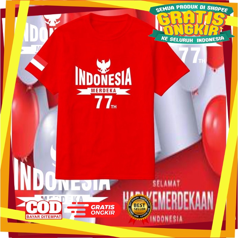 Kaos Bangga Indonesia Keren / KAOS INDONESIA MERDEKA 77TH KAOS HUT RI KAOS 17 AGAUSTUS
