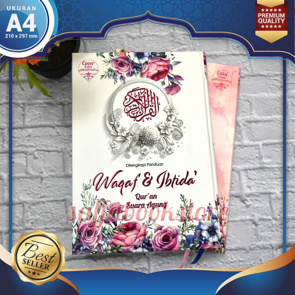 TERLARIS - Alquran Murah Ukuran Besar, Quran Tanpa Terjemahan A4 15 Baris, Waqaf Ibtida Muslimah A4