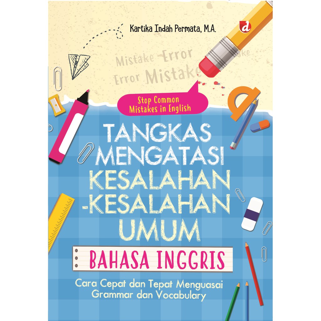 

Buku Tangkas Mengatasi Kesalahan-Kesalahan Umum Bahasa Inggris - DIVA Press
