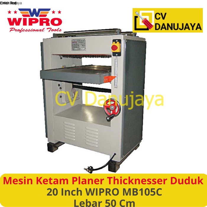 Mesin Planner Ketam Pasra Kayu Thicknesser Duduk 20 Inch WIPRO MB 105C