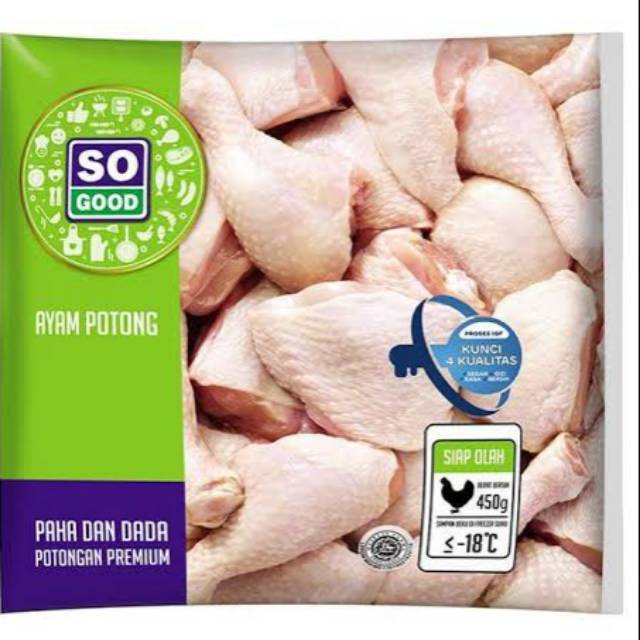 

So Good Ayam Potong Paha dan Dada 450gr