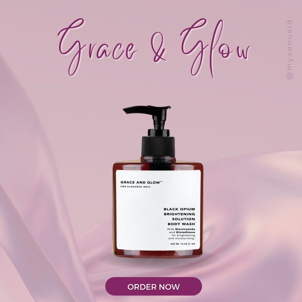 [BPOM] Grace and Glow Black Opium Brightening  English Pear &amp; Freesia Anti-Acne Solution Body Wash Original 100%