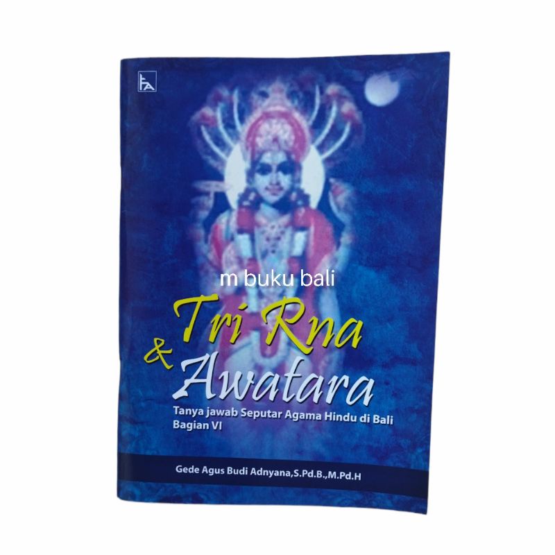 Tri Rna dan Awatara Tanya jawab Seputar Agama Hindu di Bali