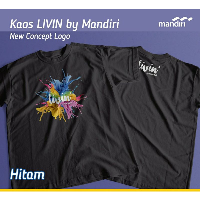 KAOS LIVIN MANDIRI BAJU LIVIN BY MANDIRI NEW LOGO DEPAN BELAKANG BAJU MANDIRI