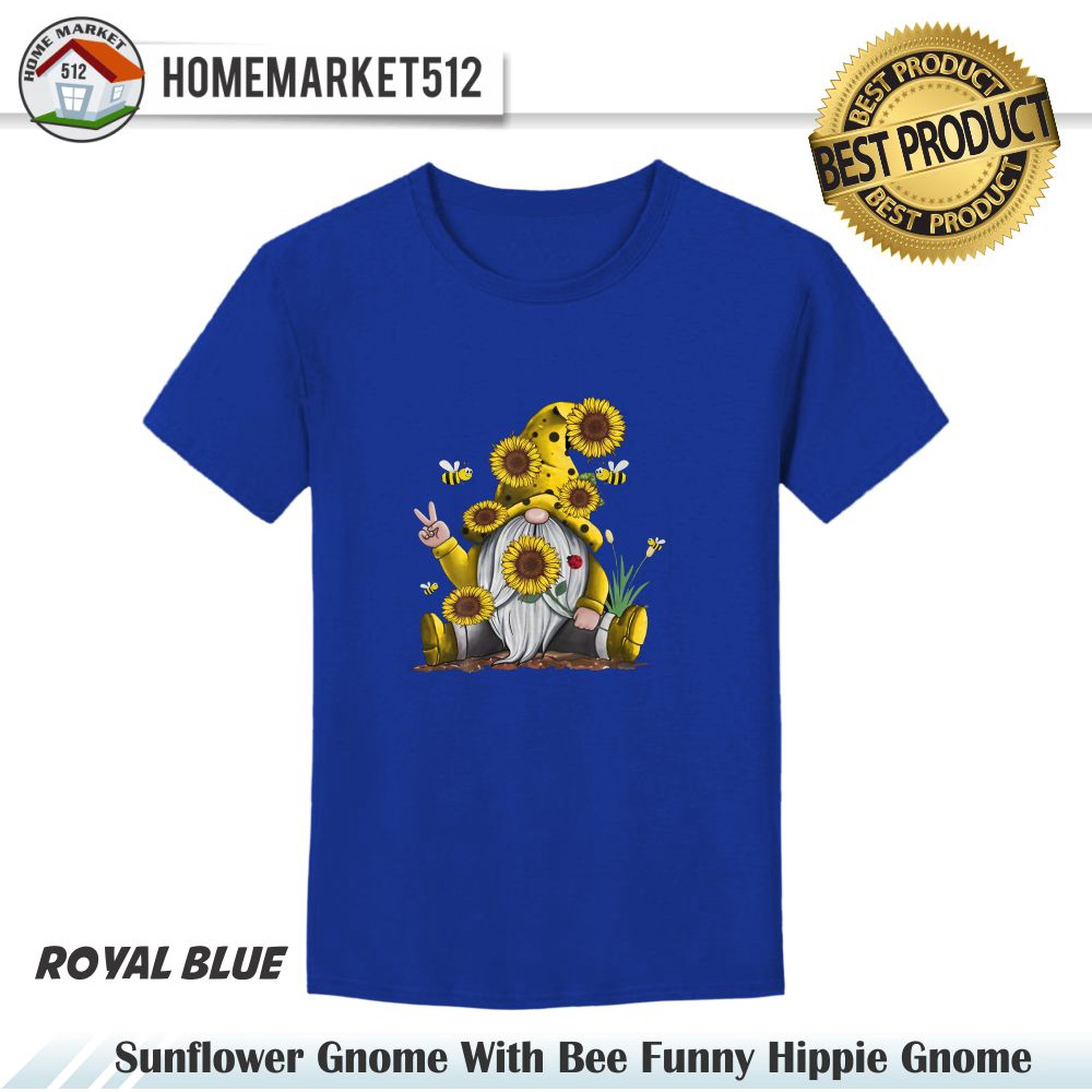 Kaos Pria Sunflower Gnome With Bee Funny Hippie Gnome Kaos Pria Dan Wanita Premium Sablon Anti Rontok !!!!!! | HOMEMARKET512-ROYAL BLUE