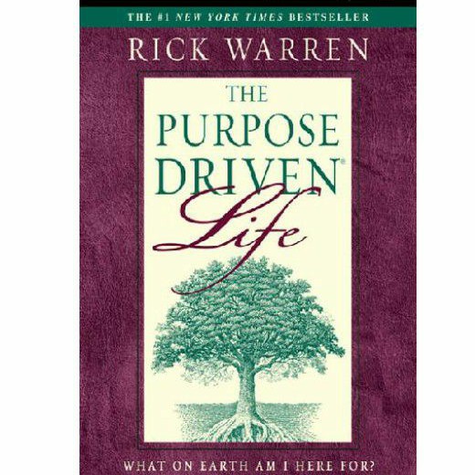 The Purpose Driven Life