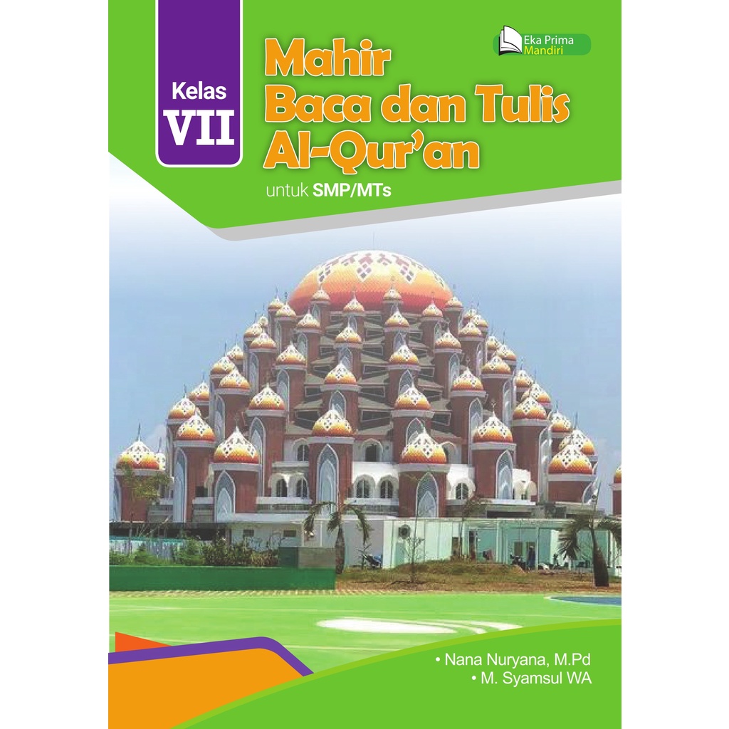 Mahir Baca Tulis Al-Qur'an Jilid 7- Mahir BTQ kelas VII SMP/MTs Eka Prima Mandiri