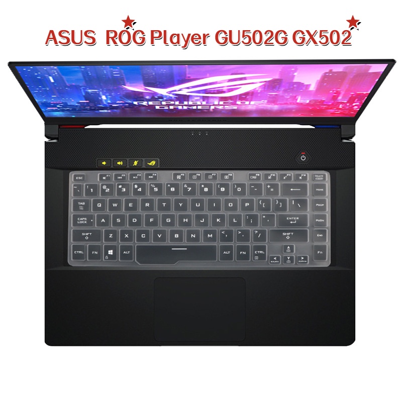 Film Pelindung Keyboard Laptop Untuk ASUS ROG Player Country Magic 15 GU502G GX502 Ice Blade 3S