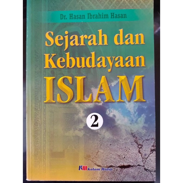 

[ORIGINAL] Buku Sejarah Kebudayaan Islam Jilid 2 oleh Dr. Hasan Ibrahim Hasan