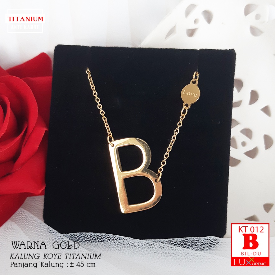 KT 012 GESER Gambar Kalung Gisel Titanium Kalung Huruf  Kalung Titanium Huruf Besar Tag Love Kalung Titan Anti Karat Perhiasan Fashion Wanita Kalung Stainless Steel Kalung Abjad Kalung Inisial Nama Anti Karat Selamanya Luxx Xuping