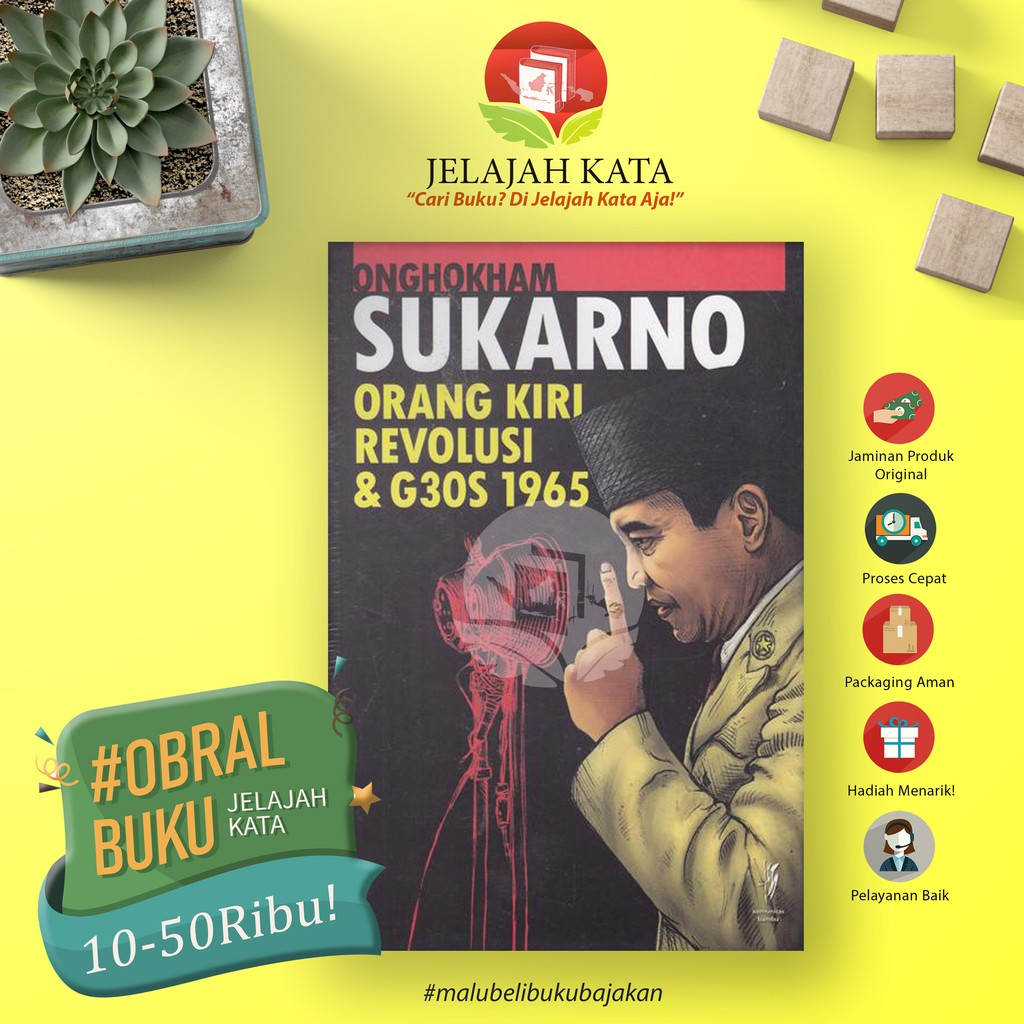 Buku SUKARNO, ORANG KIRI, REVOLUSI DAN G30S 1965 #OBRALBUKUJELAJAHKATA