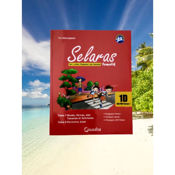 ORI satu paket buku SELARAS tematik kelas 1C,D semester 2 edisi terbaru penerbit Quadra