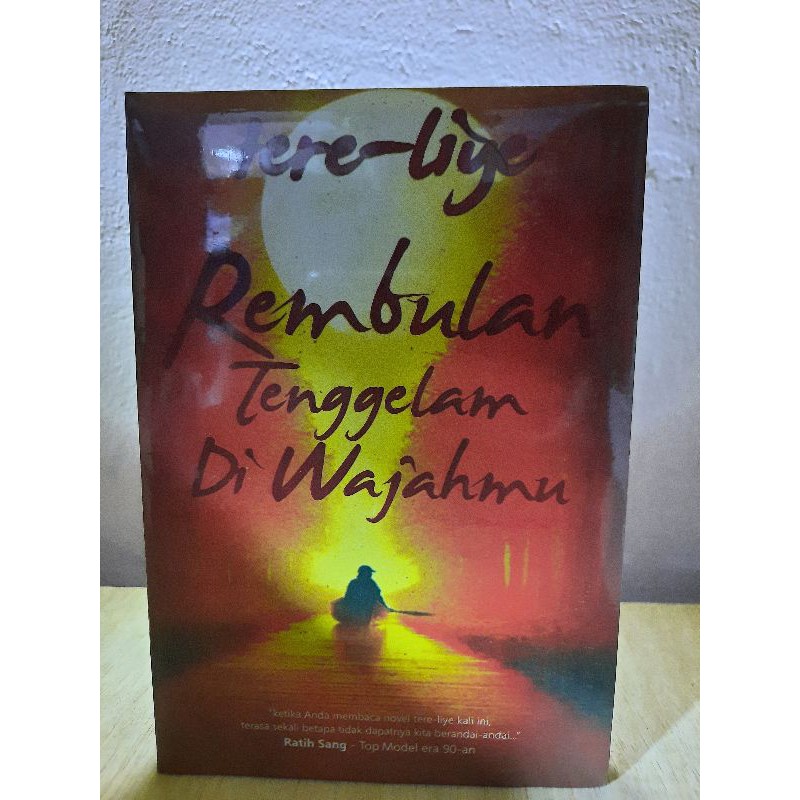 REMBULAN TENGGELAM DI WAJAHMU