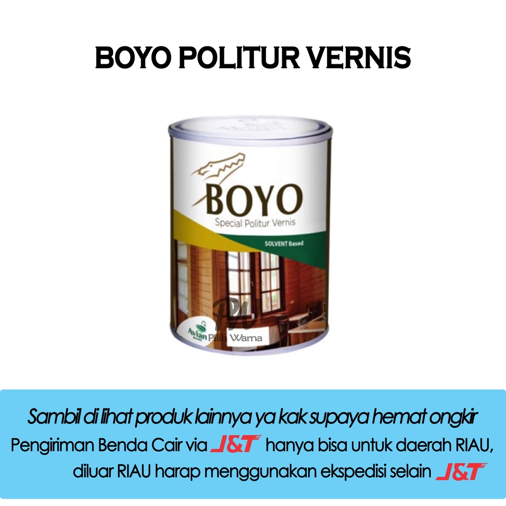 VERNISH KAYU BOYO / BOYO VERNISH / POLITUR KAYU 1 LITER