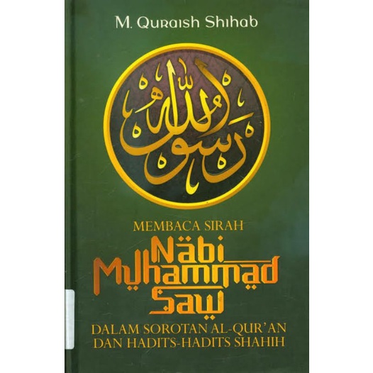 Membaca sirah nabi Muhammad SAW quraish Shihab