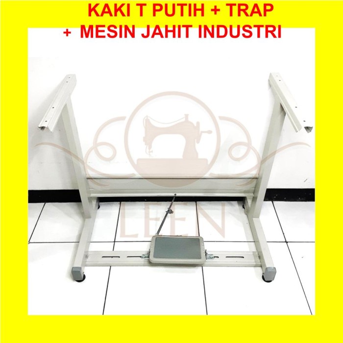 Kaki T Putih Premium + Trap Pedal Mesin Jahit Industri Model i /T LEEN