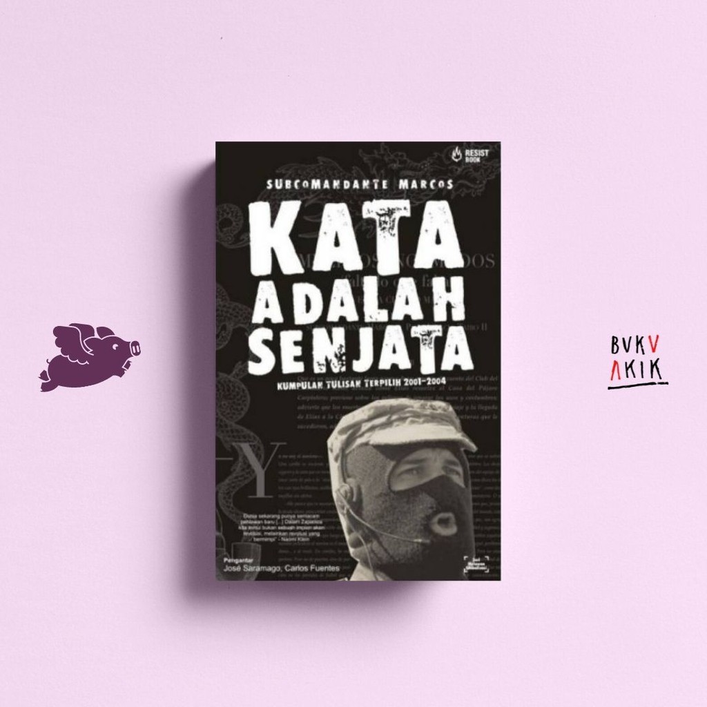 Kata adalah Senjata - Subcomandante Marcos