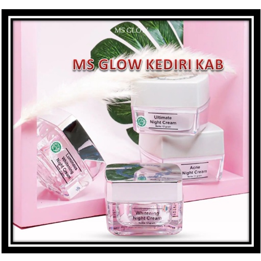 MS GLOW NIGHT CREAM / MS GLOW NIGHT CREAM LUMINOUS / MS GLOW NIGHT CREAM WHITENING / MS GLOW NIGHT C