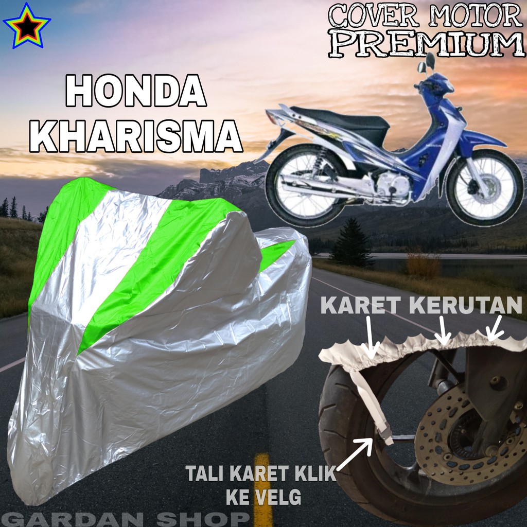 Sarung Motor HONDA KHARISMA Silver HIJAU Body Cover Penutup Pelindung Motor Kharisma PREMIUM