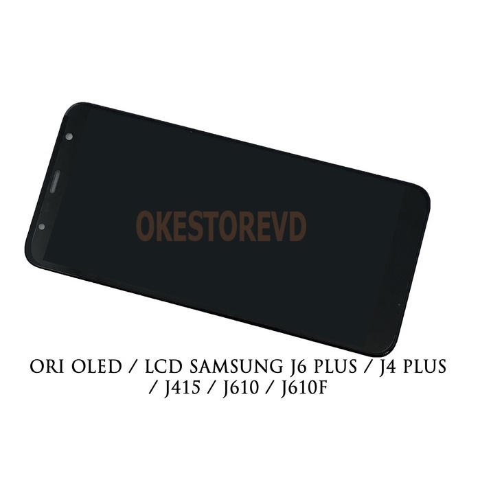 LCD TOUCSCREEN SAMSUNG J6 PLUS / J6+ / J4 PLUS / J4+ / J610 / J610F / J415 / SAMSUNG J6 PLUS KUALITA