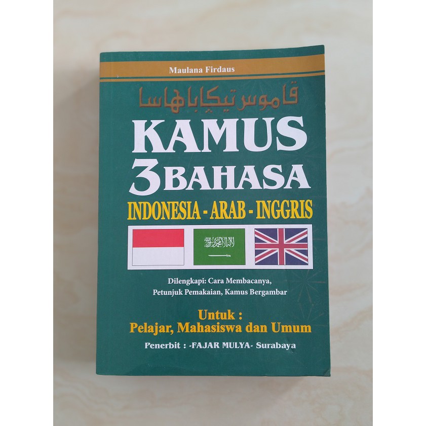 KAMUS 3 BAHASA - ARAB INGGRIS INDONESIA - U PELAJAR MAHASISWA / UMUM