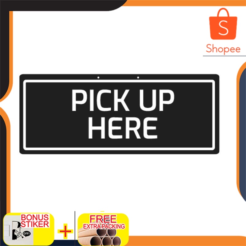 

Murah Sign Pick Up Here Akrilik 50x20 / Signage Pick Up Here / Sign Acrylic Elegan