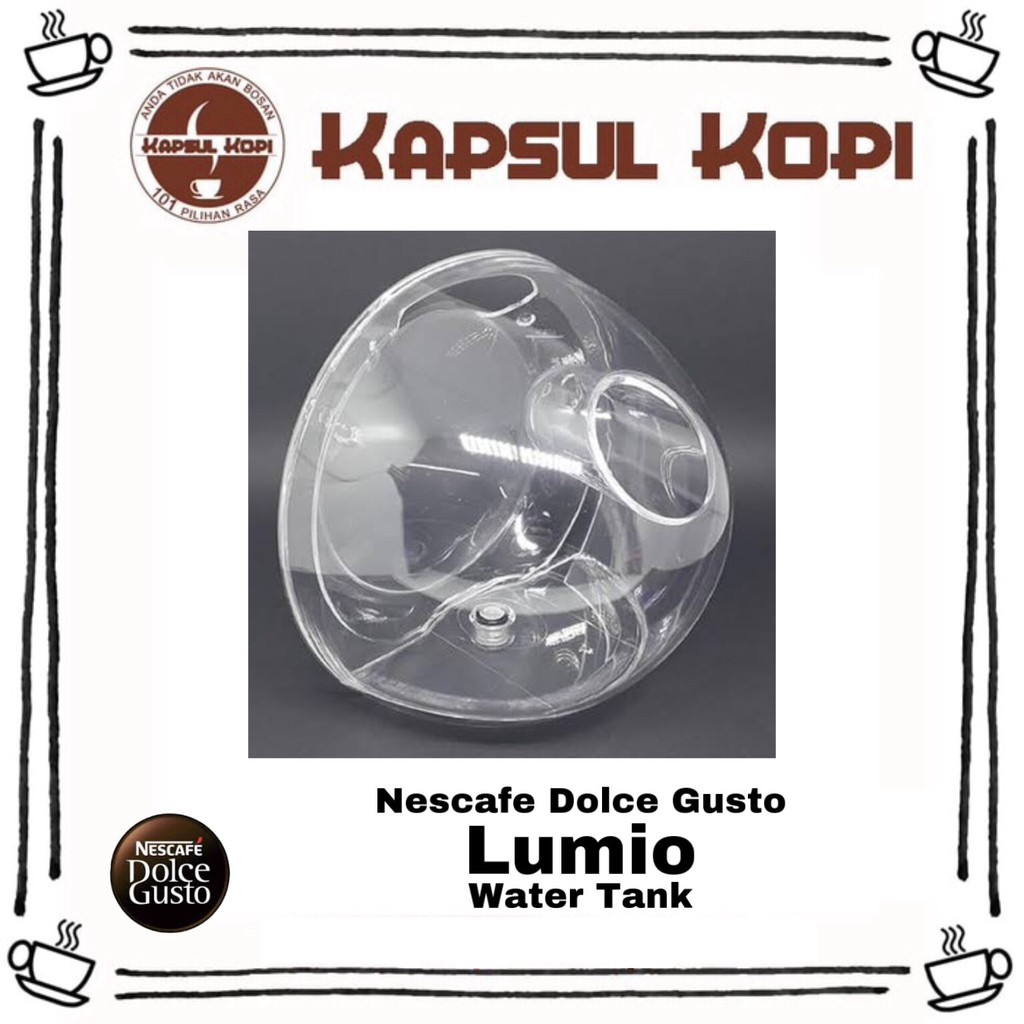 Water Tank Lumio Nescafe Dolce Gusto Mesin Kapsul Kopi Spareparts Original