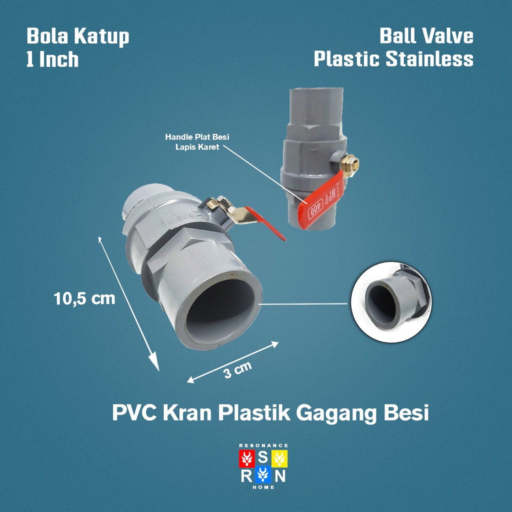 Ball Valve 1 Inch Gagang Besi / Bola Katup Resonance Home