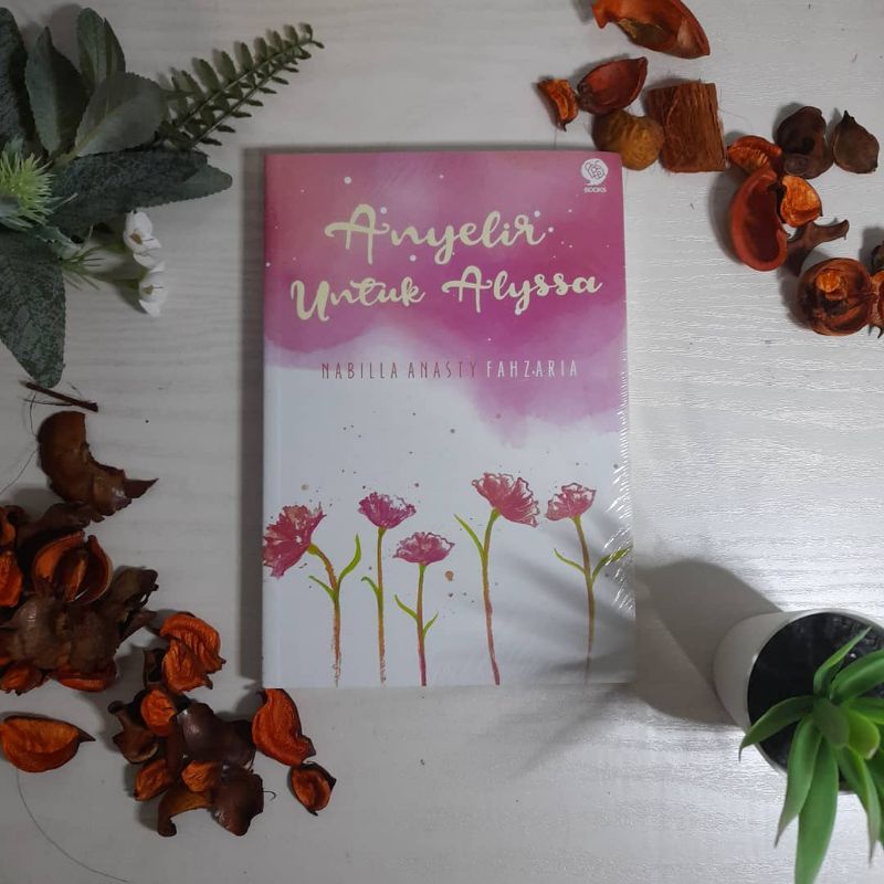 

Novel Anyelir Untuk Alyssa