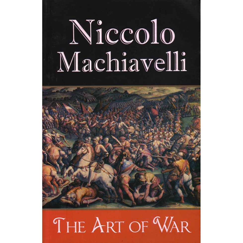 The Art Of War - Niccolo Machiavelli