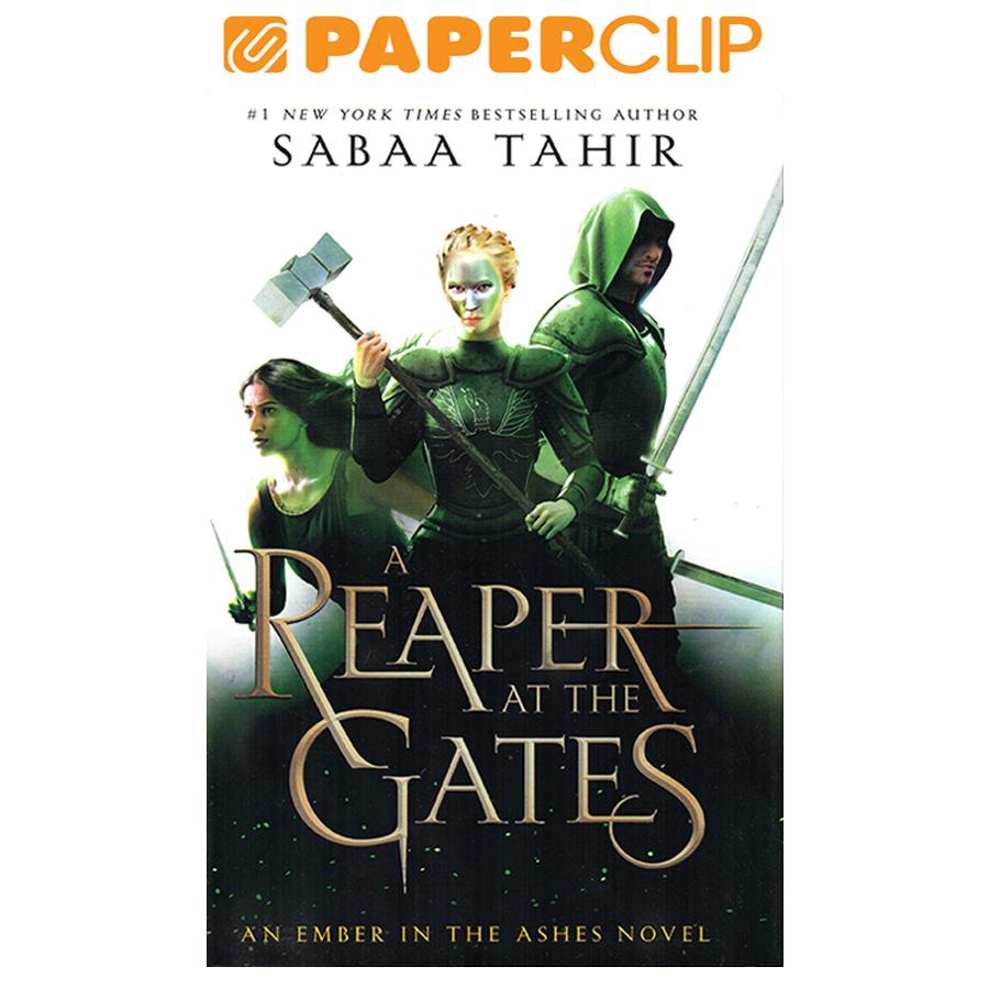 SABAA TAHIR:A REAPER AT THE GATES