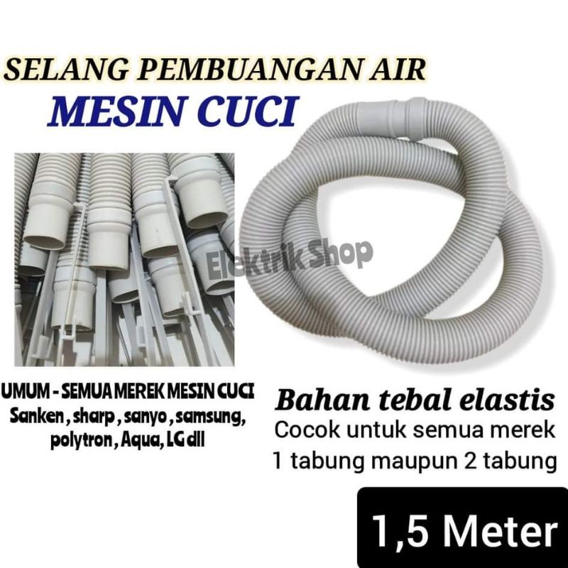 SELANG PEMBUANGAN AIR MESIN CUCI MULTI UNIVERSAL 1,5 METER