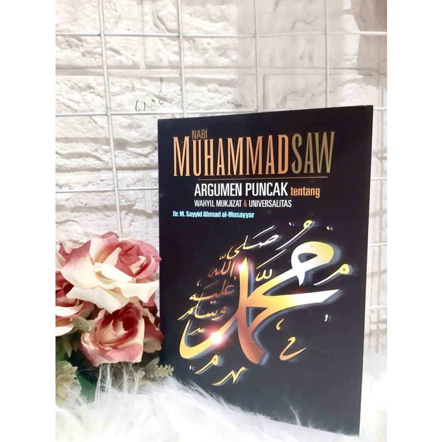 BEST SELLER NABI MUHAMMAD SAW ARGUMEN PUNCAK -DR.M. SAYYID- ERLANGGA -