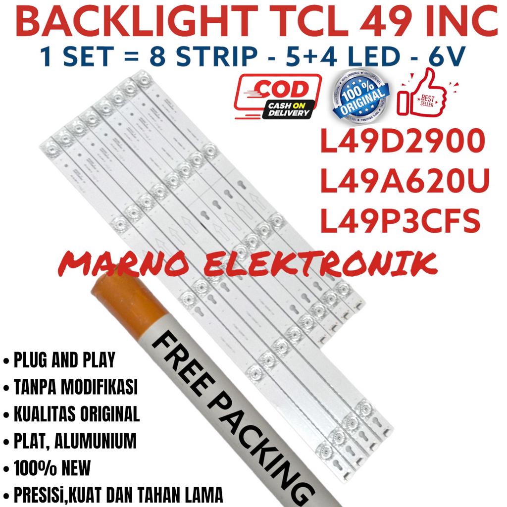 BACKLIGHT TCL 49 INC  49D L49D2900 L49A620U L49P3CFS L 49D2900 L49A620 U L 49P3CFS BL LAMPU 6V LED