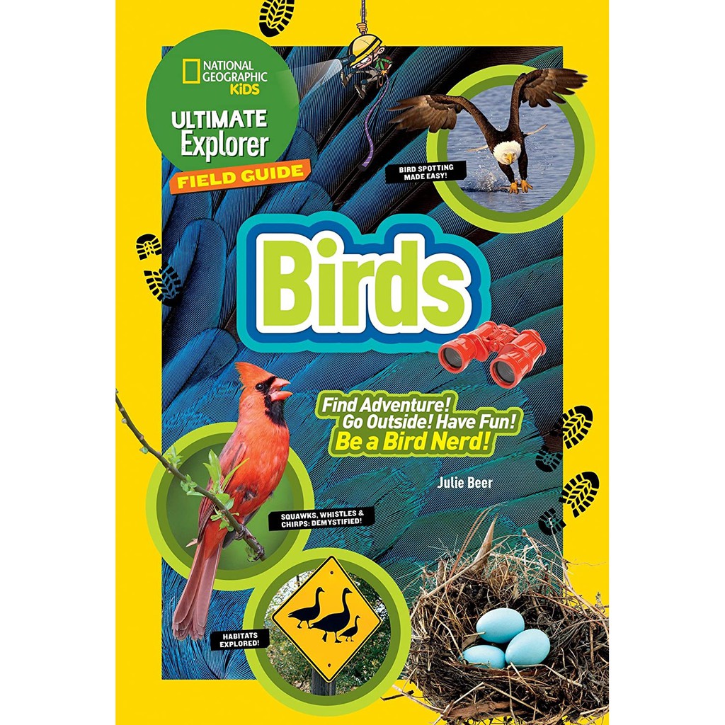 Ultimate Explorer Field Guide: Birds (National Geographic Kids)
