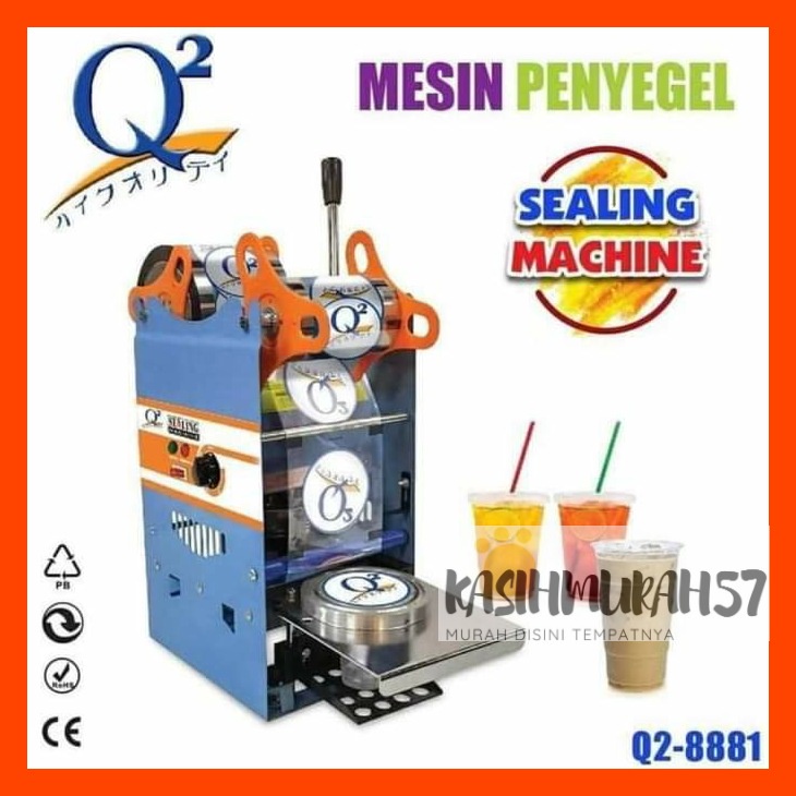 SEALING MACHIME CUP SEALER Q2 8881 / CUP SEALER Q2 12 OZ SAMPAI 22 OZ/ CUP SEALER