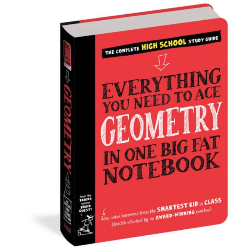 

EVERYTHING YOU NEED TO ACE "GEOMETRY" IN ONE BIG FAT NOTEBOOK