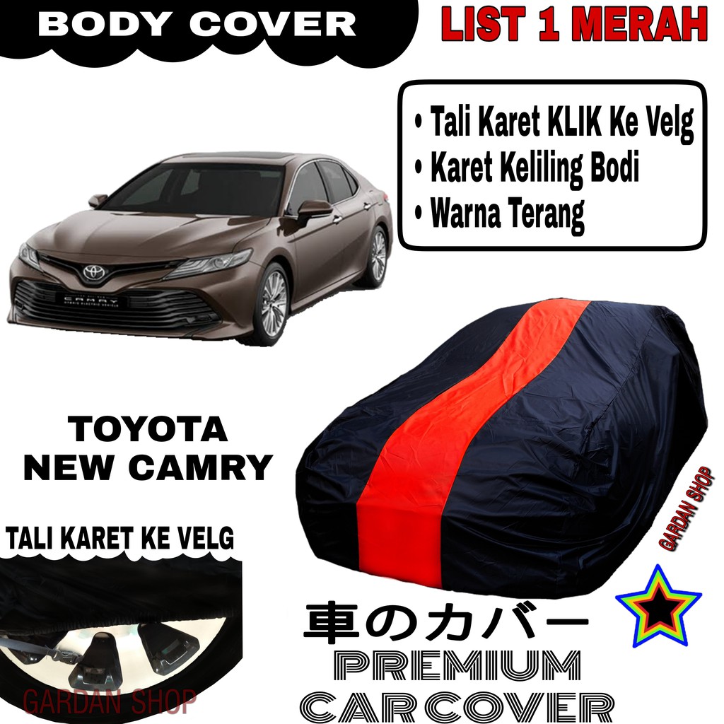 Body Cover TOYOTA NEW CAMRY List Single MERAH Sarung Mobil Penutup Camry PREMIUM