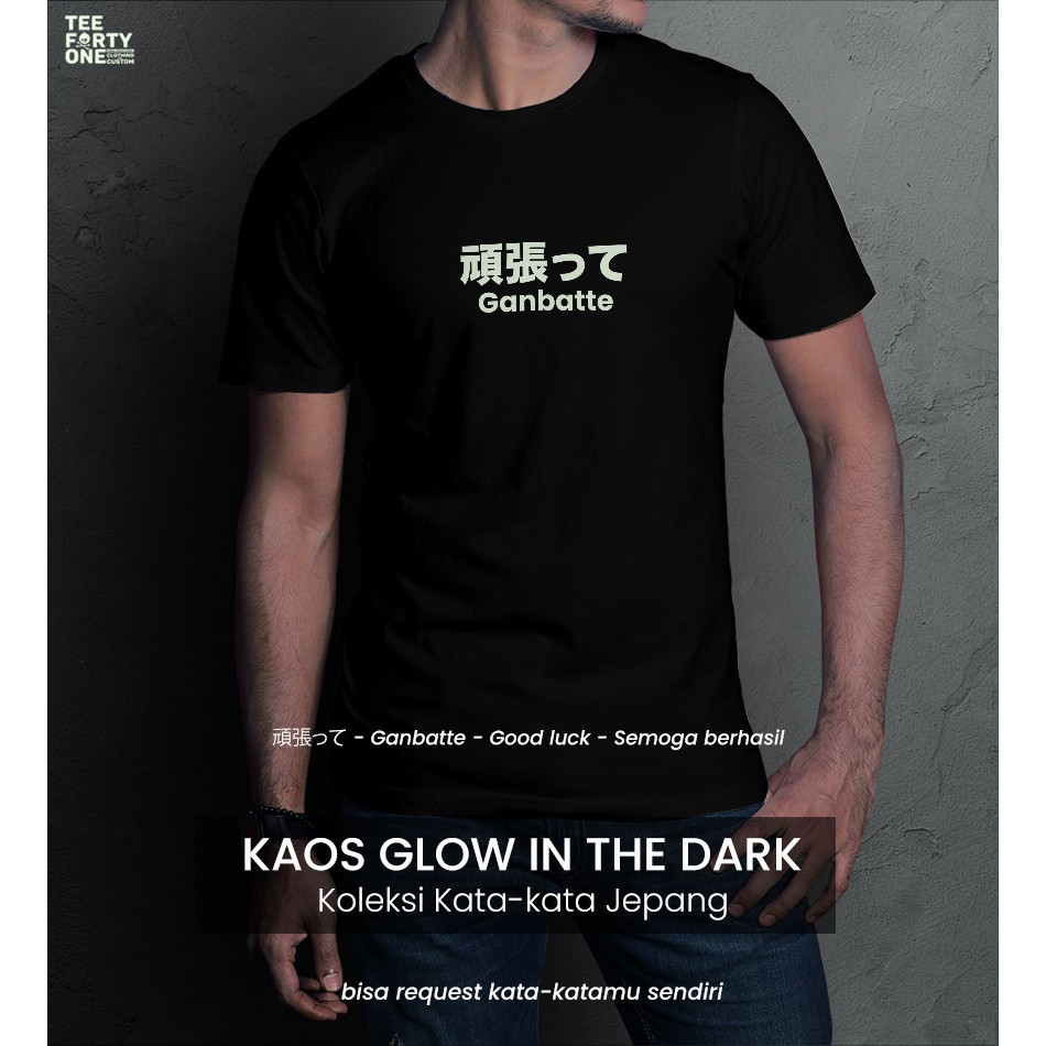 Kaos Kata-Kata Jepang Glow In The Dark Bisa Request Custom Kata Tulisan