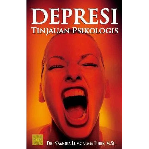 BUKU DEPRESI TINJAUAN PSIKOLOGIS - NAMORA LUMONGGA LUBIS