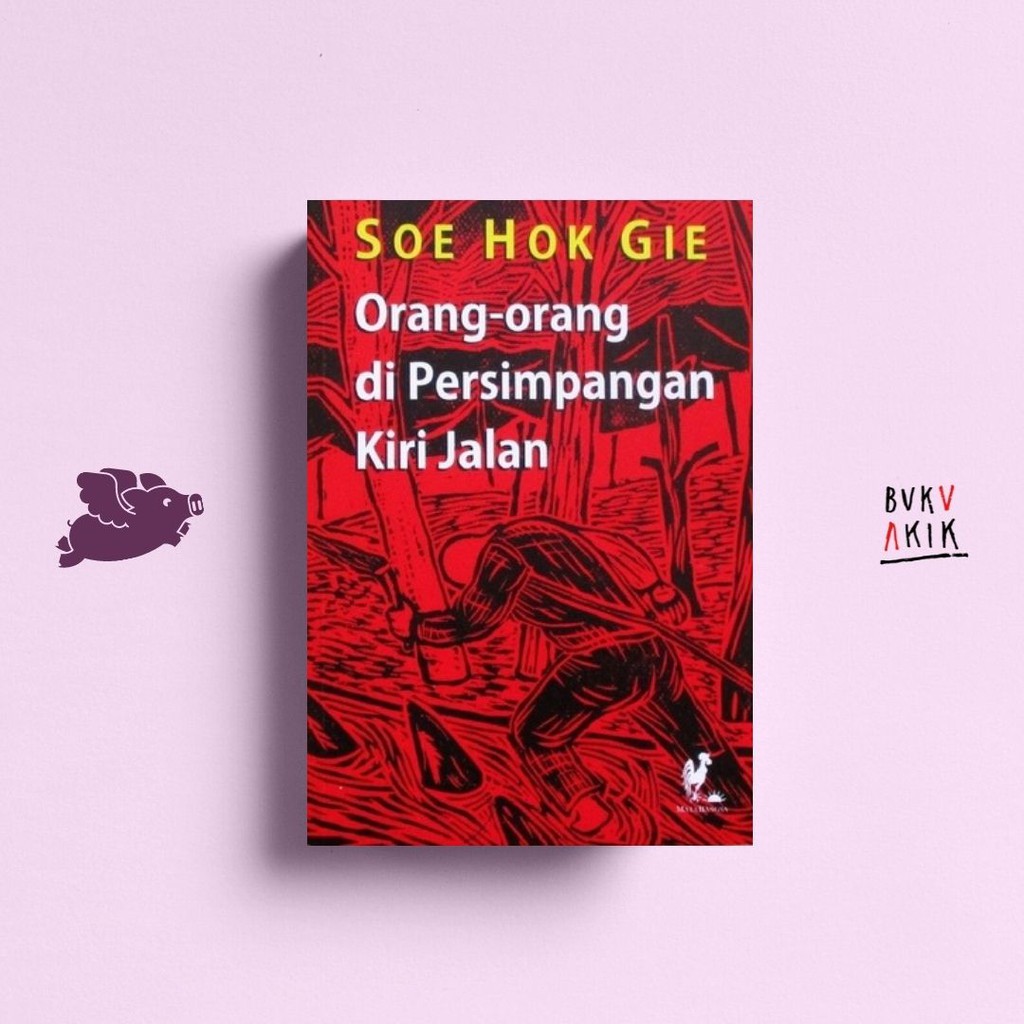 Orang-orang Di Persimpangan Jalan - Soe Hok Gie