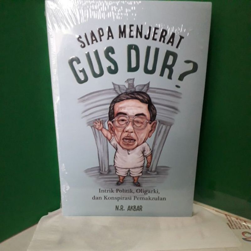 Siapa Menjerat Gusdur?