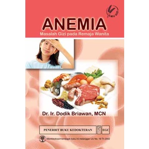 Buku Anemia Masalah Gizi pada Remaja Wanita - Dr. Ir. Dodik Briawan