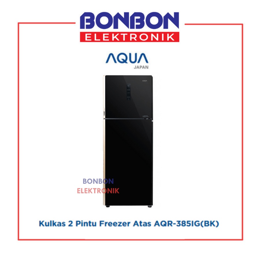 AQUA Kulkas 2 Pintu AQR 385IG(BK) / 385 IG BK / AQR385IGBK Inverter